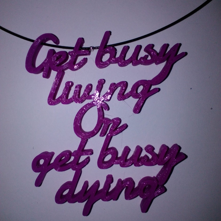 Wordy Jewellery - "Get Busy Living or Get Busy Dying" image