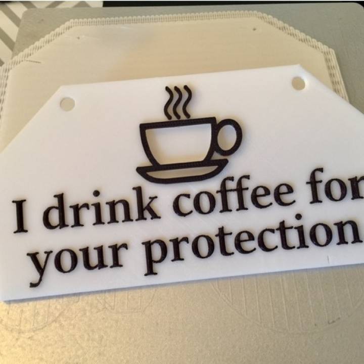I drink coffee for your protection. image
