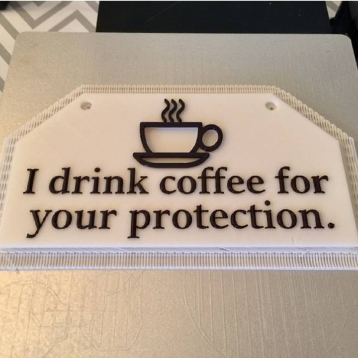 I drink coffee for your protection. image