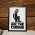 Decoration Plate - Use the force print image