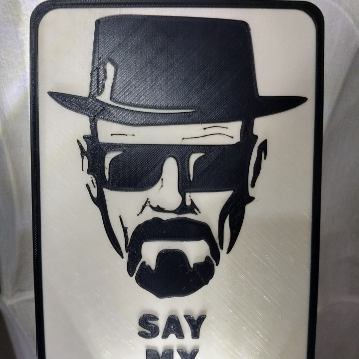 3d Printable Say My Name Breaking Bad By Breno Pimenta 2732