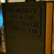 Picture of print of The Work of Art In The Age of Digital Fabrication